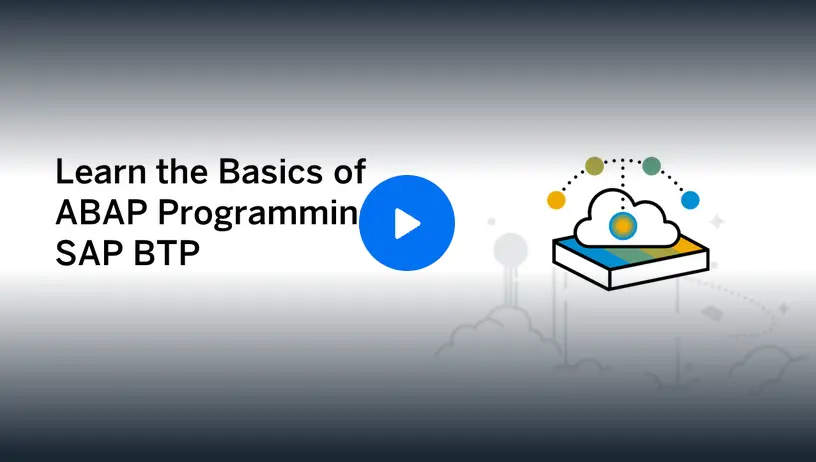 Learning the Basics of ABAP Programming on SAP BTP